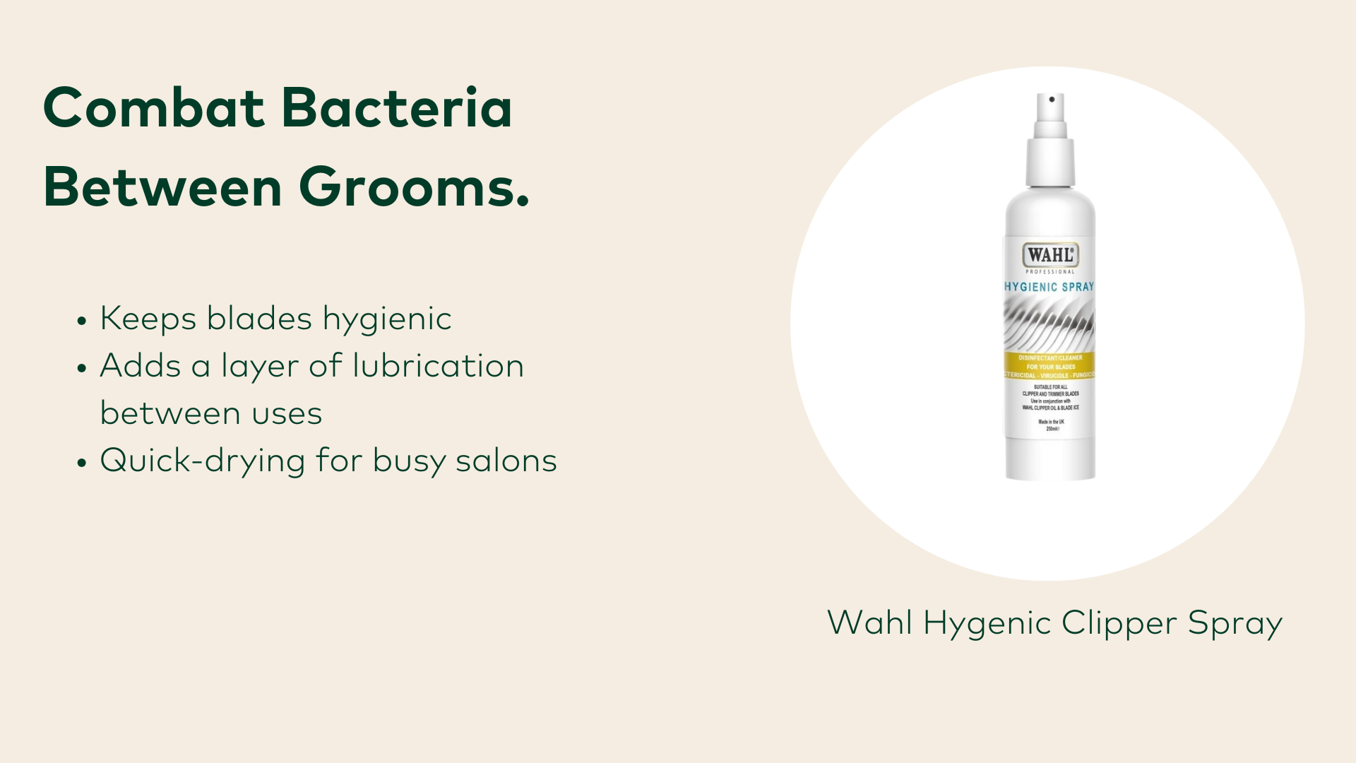 Combat bacteria between grooms with Wahl Hygienic Clipper Spray.