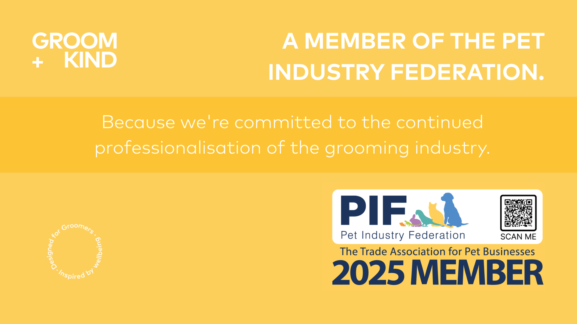 Because we're committed to the continued professionalisation of the grooming industry.